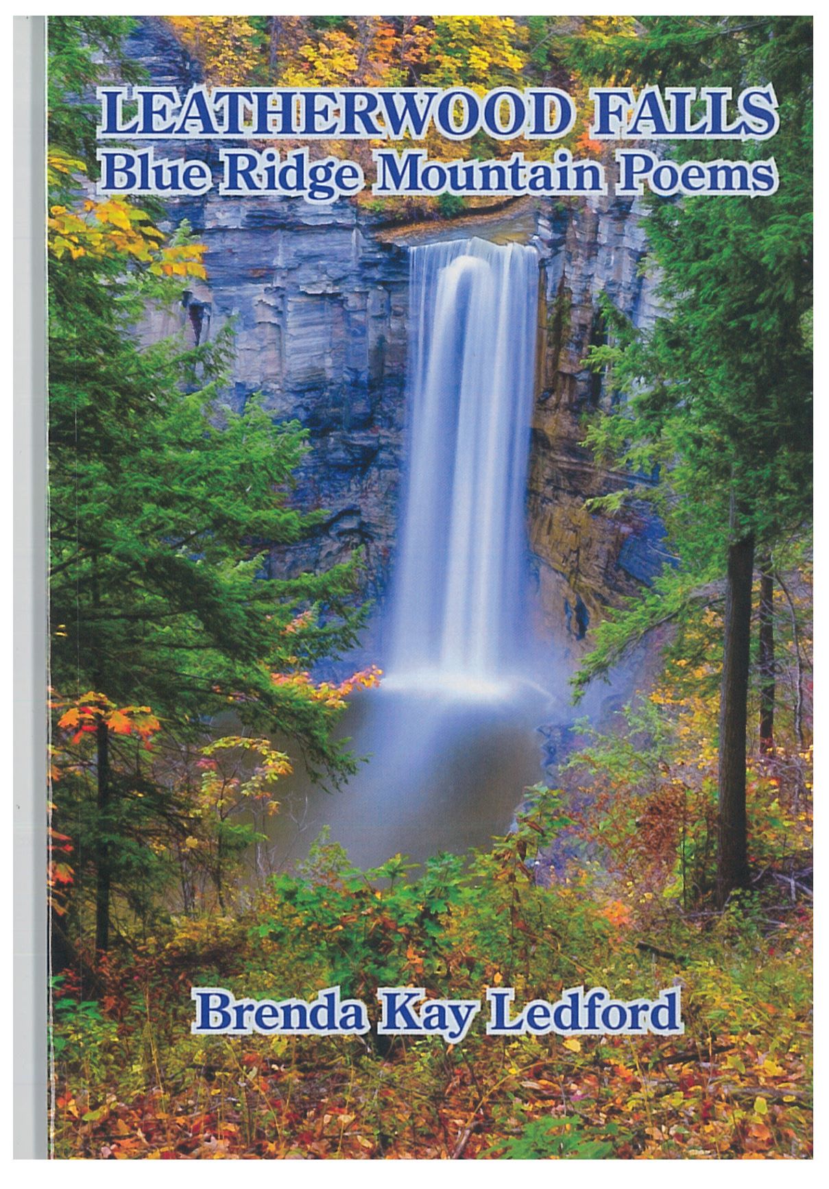 Leatherwood Falls Blue Ridge Mountain Poems