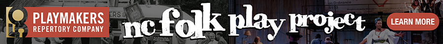 Playmakers Repertory Company's NC Folk Play Project
